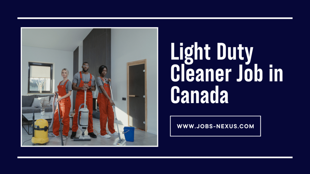 Light Duty Cleaner Job in Canada