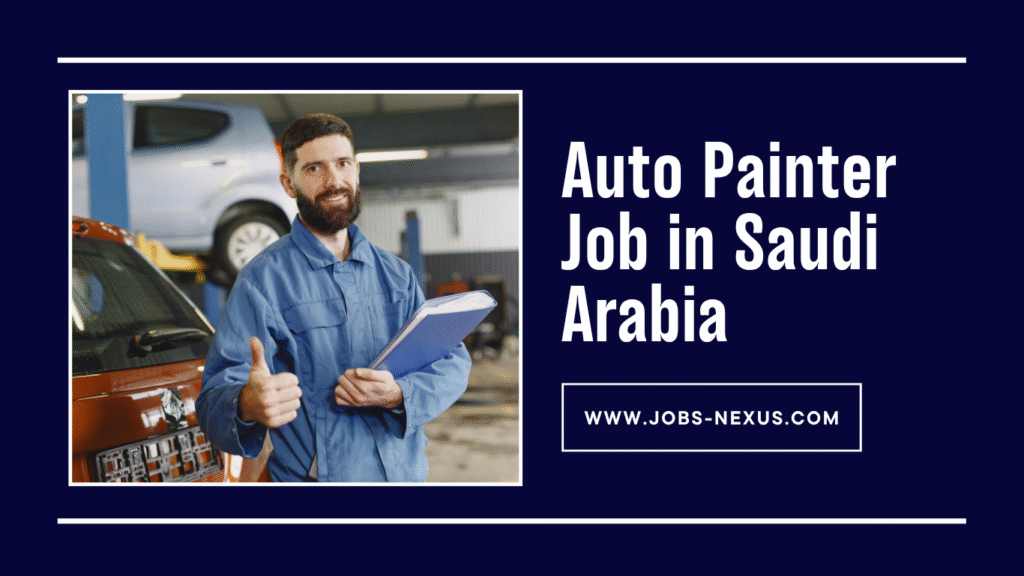 Auto Painter Job in Saudi Arabia